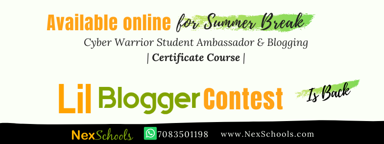  Cyber Safety Course, Blog Writing Course in Pune, Skype Course for children, Lil Bloggers Contest 2020 Registration Open Success Stories of Lil Bloggers Contest For Children Kids Students of School Middle School High Schoolers Teens Summer Camp Summer vacation activities for children 